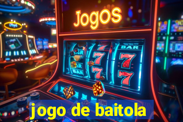 jogo de baitola